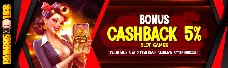 BONUS CASHBACK SLOT 5%